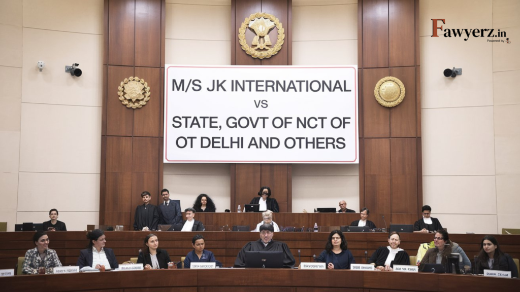 M/S JK International vs State, Govt of NCT Of Delhi and Others