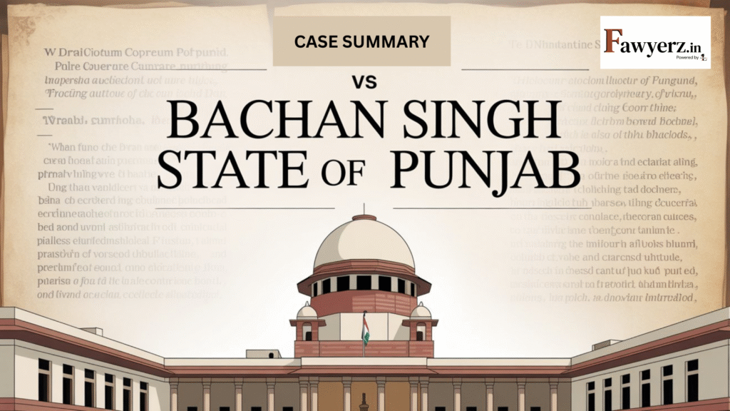 Bachan Singh v. State of Punjab
