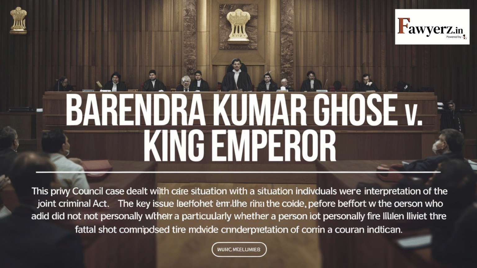 Barendra Kumar Ghose v. King Emperor