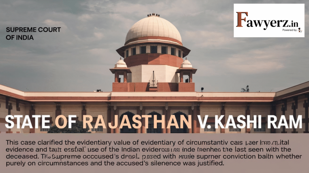State of Rajasthan v. Kashi Ram
