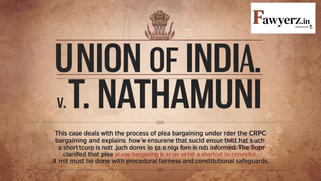 Union of India v. T. Nathamuni